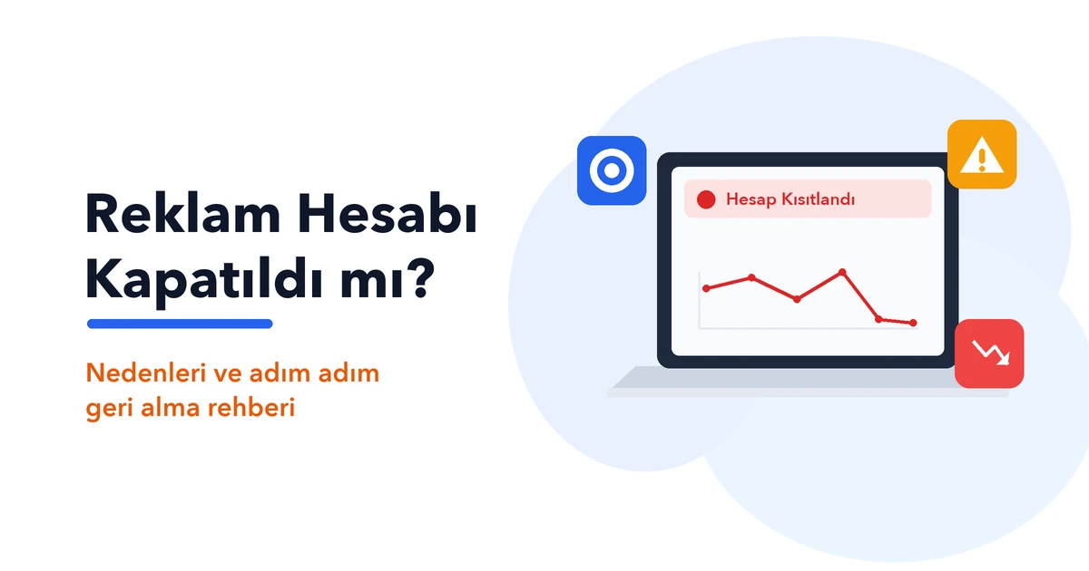 Facebook Reklam Hesabı Kapatıldı: Neden Olur, Nasıl Geri Alınır?