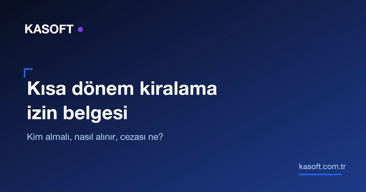 Kısa dönem kiralama izin belgesi: kim almalı, nasıl alınır, cezası ne?
