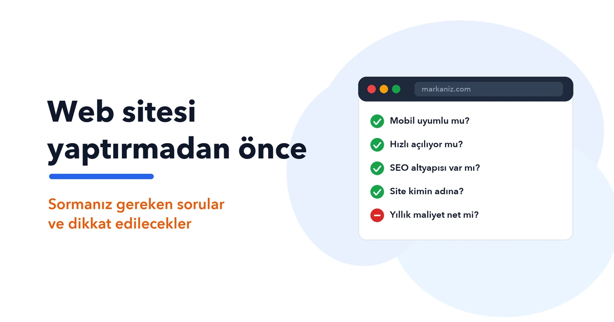 Web Sitesi Yaptırmadan Önce Sorulması Gereken 10 Soru